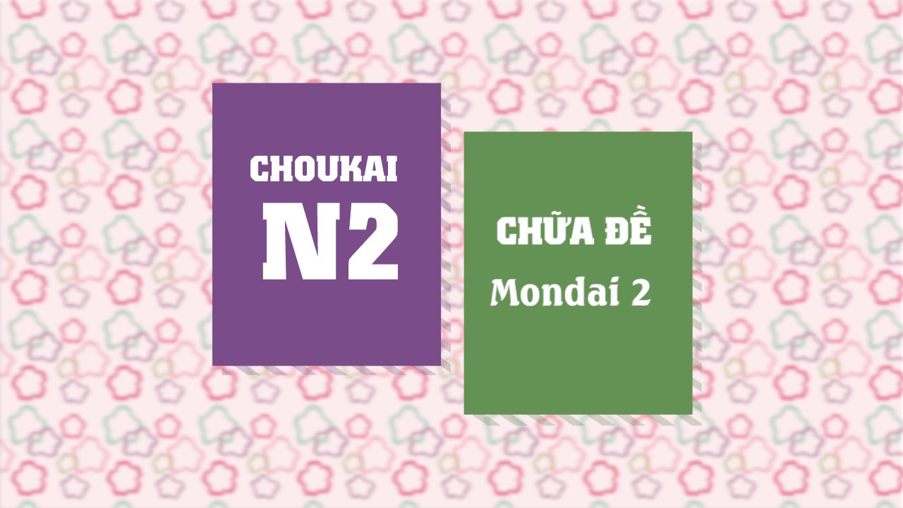 Chữa đề Mondai 2