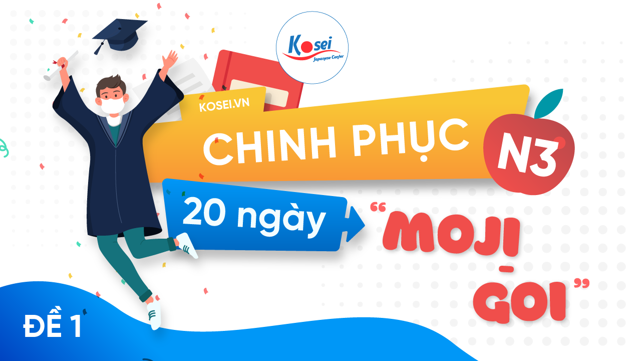 Đề 1 (Phần Moji Goi)