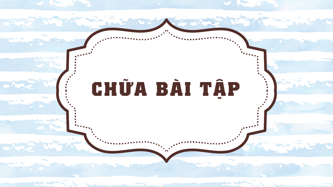 Chữa bài tập tổng hợp Bài 1