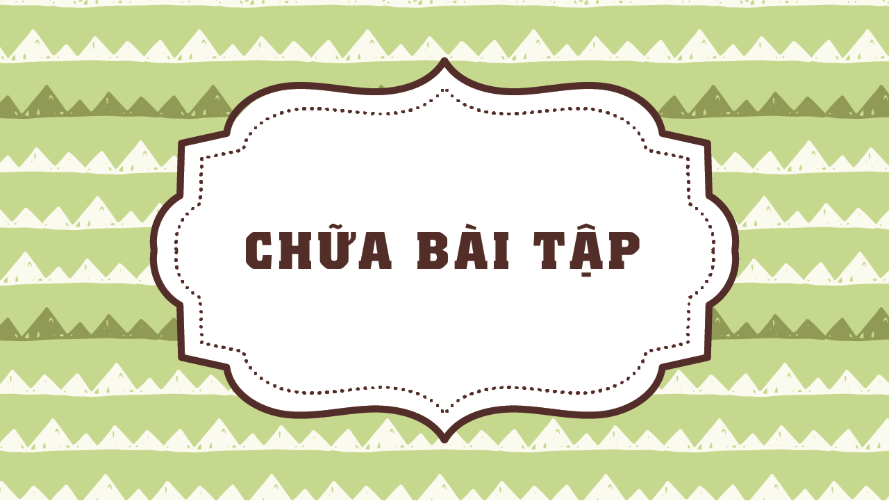 Chữa bài tập tổng hợp Bài 3