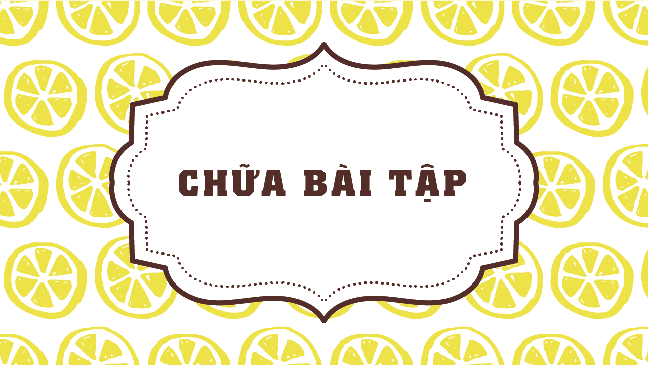 Chữa bài tập tổng hợp Bài 5