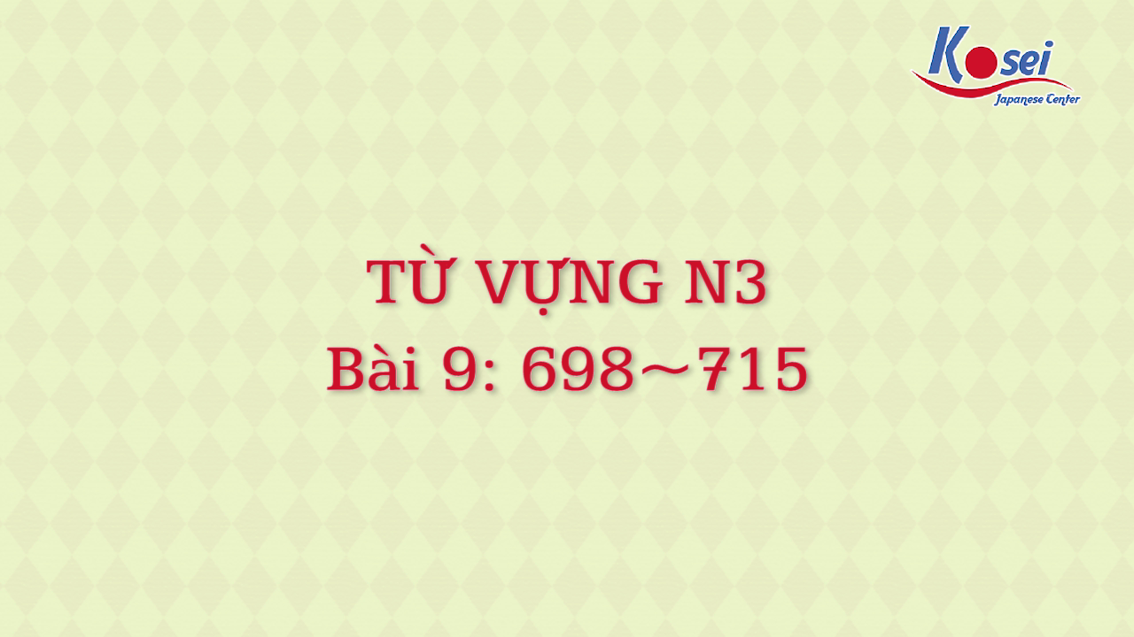 [Goi Bài 9] 698 ~ 715