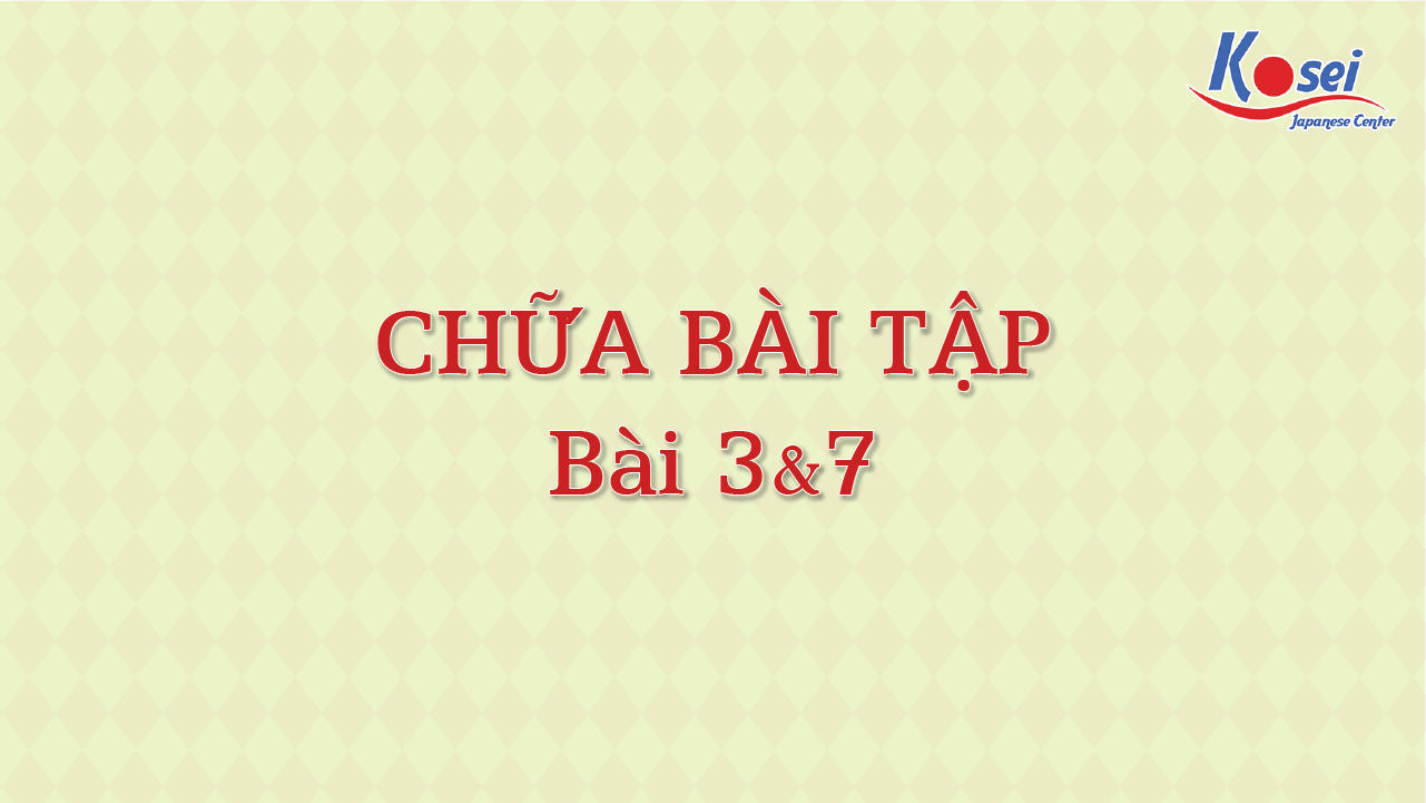 [Goi Bài 7] Chữa bài tập