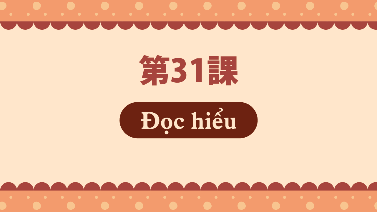 Bài 31 - Đọc hiểu
