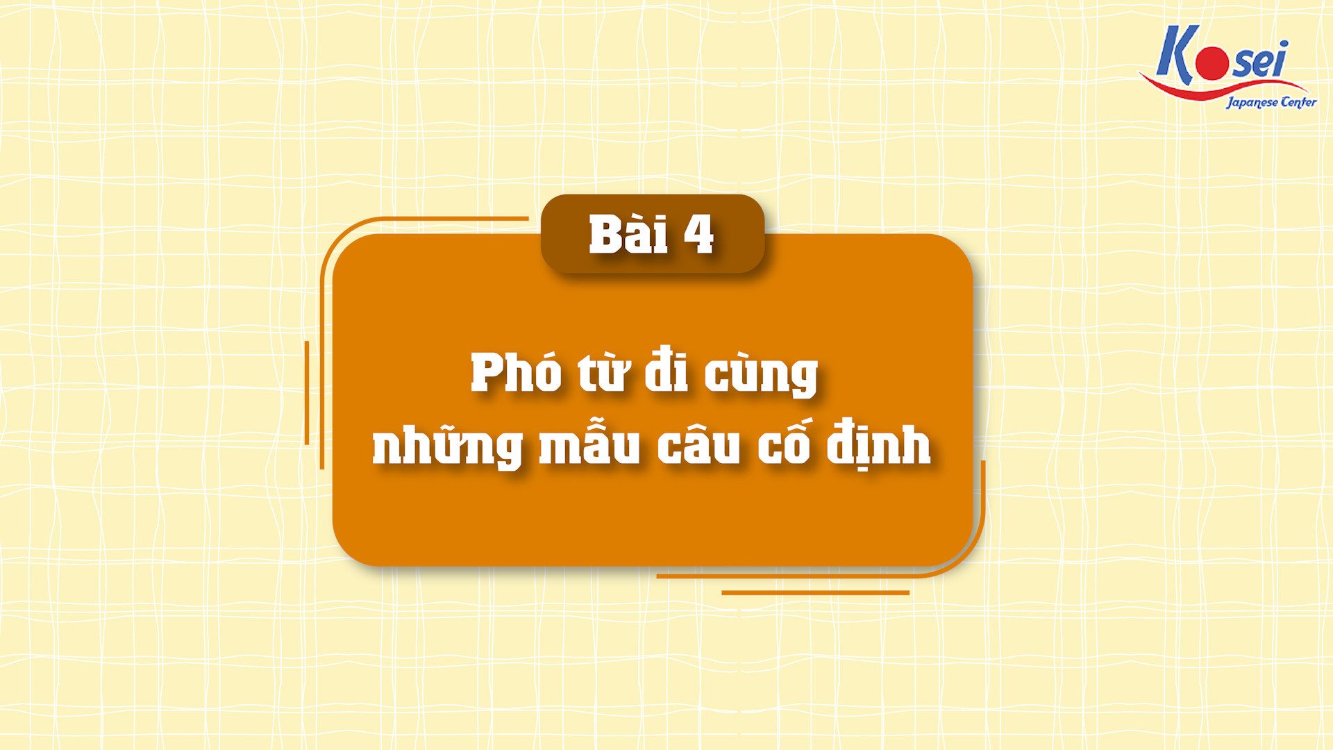 Phó từ đi cùng những mẫu câu cố định