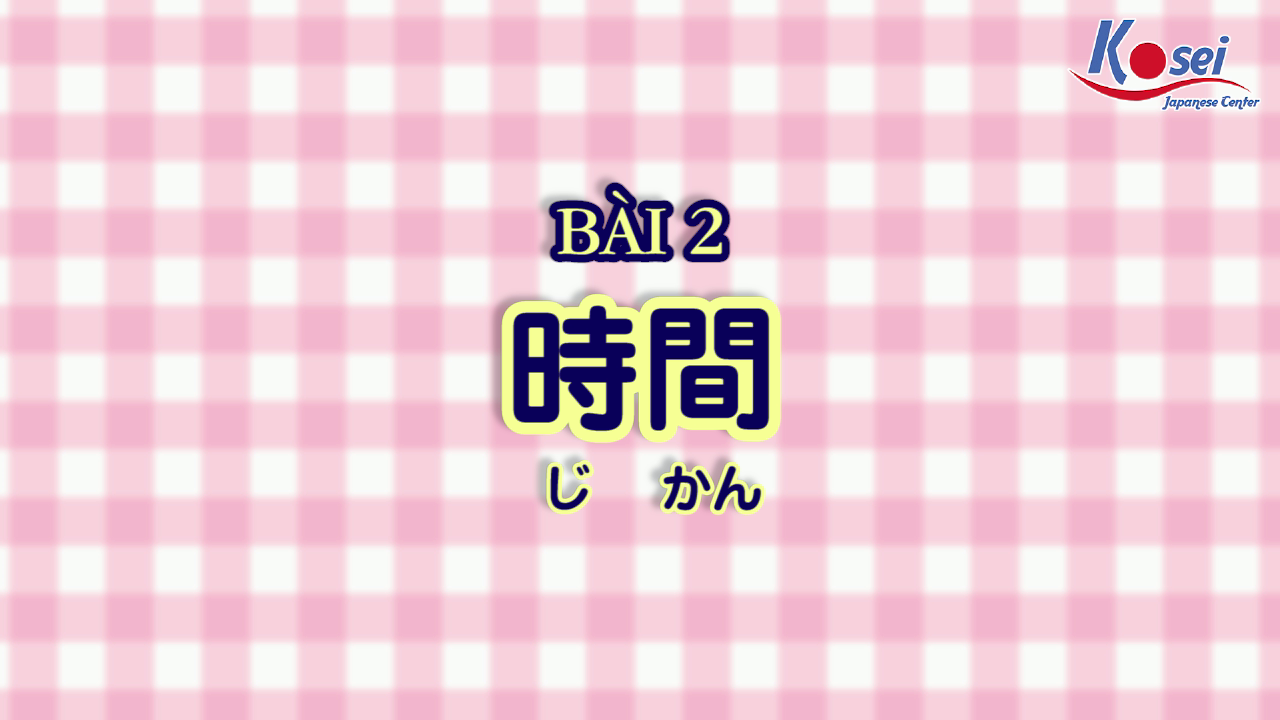 [Kanji] Bổ sung (Bài 2)