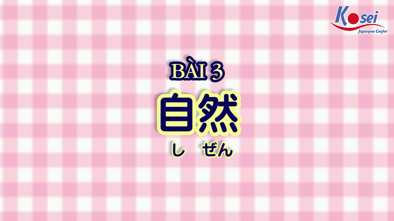 [Kanji] Bổ sung (Bài 3)
